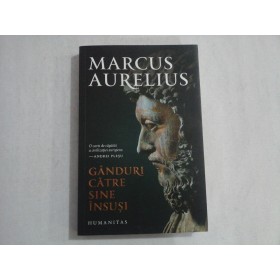 GANDURI CATRE SINE INSUSI - MARCUS AURELIUS